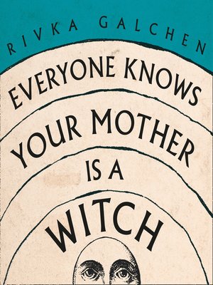 cover image of Everyone Knows Your Mother is a Witch